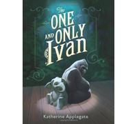 The One and Only Ivan by Applegate, Katherine (2012) Hardcover