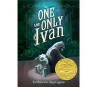 The One and Only Ivan - Katherine Applegate - Harpercollins Childrens Books - Livre en Anglais - Hardback Katherine ApplegateKatherine Applegate (Auteur)