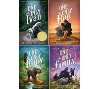 The One and Only Series 4 Books Set - The One and Only Ivan, The One and Only Bob, The One and Only Ruby, The One and Only Family (Hardcover)