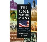 The One and the Many, Joanna Jackson Goldman Memorial Lecture on American Civilization and governMent Martin E. Marty (Auteur)