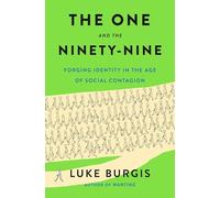 The One and the Ninety-nine: Forging Identity in the Age of Social Contagion