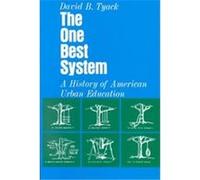 The One Best System David B. Tyack (Auteur)