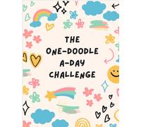 The One Doodle A Day Challenge: 150 Pages, 8.5" x 11" Large Sketchbook White Paper (Blank Doodle Book)