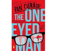 The One-Eyed Man: A Novel