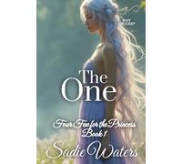 The One: Four Fae for the Princess Book 1