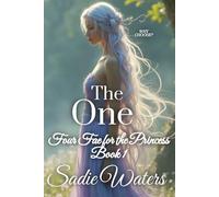 The One: Four Fae for the Princess Book 1