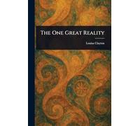 The One Great Reality