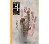 The One Hand & The Six Fingers Intégrale Ram V (Auteur), Dan Watters (Auteur), Laurence Campbell (Illustration), Sumit Kumar (Illustration)