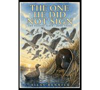The One He Did Not Sign: A wild marsh adventure for readers 8-12: Full-Color Book