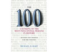 [The One Hundred: A Ranking of the Most Influential Persons in History] (By: Michael H. Hart) [published: January, 2001]