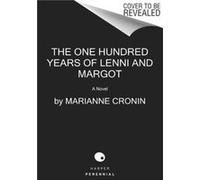 The One Hundred Years Of Lenni And Margot