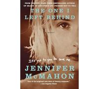 The One I Left Behind: A Chilling Psychological Thriller Where a Serial Killer, Teenage Friendship, and a Mother-Daughter Kidnapping Collide in a Haunted Hometown