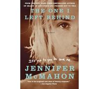The One I Left Behind: A Chilling Psychological Thriller Where a Serial Killer, Teenage Friendship, and a Mother-Daughter Kidnapping Collide in a Haunted Hometown