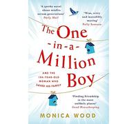 The One-in-a-Million Boy: The touching novel of a 104-year-old woman's friendship with a boy you'll never forget…