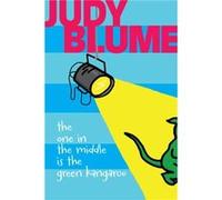 The One in the Middle Is the Green Kangaroo by Judy Blume & Illustrated by Debbie Ridpath Ohi Judy Blume Illustrated by Debbie Ridpath Ohi (Auteur)