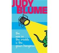 The One in the Middle Is the Green Kangaroo by Judy Blume & Illustrated by Debbie Ridpath Ohi Judy Blume Illustrated by Debbie Ridpath Ohi (Auteur)