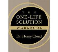 The One-Life Solution Workbook Henry Cloud (Auteur)
