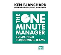 The One Minute Manager Builds High Performing Teams