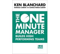 The One Minute Manager Builds High Performing Teams