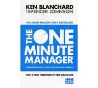 The One Minute Manager (The One Minute Manager) (Paperback) Spencer Johnson, Blanchard M D , Ph D Kenneth H (Auteur)