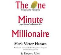 The One Minute Millionaire Hansen, Mark Victor (Auteur)