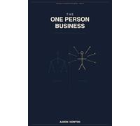 The One Person Business: How to build multiple income streams without hiring anyone