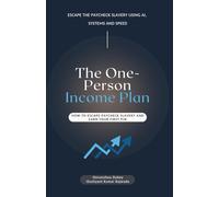 The One-Person Income Plan: How to Escape Paycheck Slavery and Earn Your First ₹1K