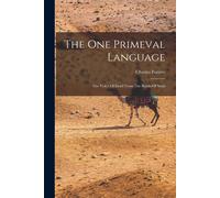 The One Primeval Language