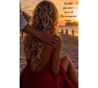The one she didn't expect 2: The unexpected desire