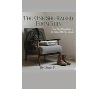 The One She Rasied From Ruins: How She Taught Me to Stand When I Couldn’t