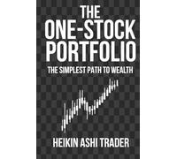The One-Stock Portfolio: The Simplest Path to Wealth