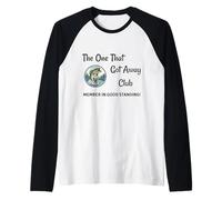 The One That Got Away Club Manche Raglan