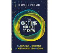 The One Thing You Need to Know: 21 Key Scientific Concepts of the 21st Century