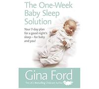The One-Week Baby Sleep Solution