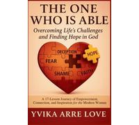 The One Who is Able Overcoming Life's Challenges and Finding Hope in God