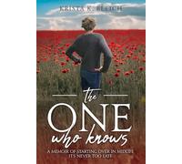 The One Who Knows: A Memoir of Starting Over in Midlife - It's Never too Late