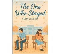 The One Who Stayed: One Sided Love