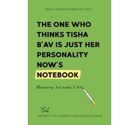 The One Who Thinks Tisha B’Av Is Just Her Personality Now’s Notebook: Mourning, but make it hot.