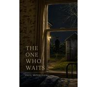 THE ONE WHO WAITS: Maple Ridge Junction, Vermont. Autumn 1986. Thirteen children vanished in thirty-five years. None ever found.