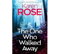 The One Who Walked Away: the gripping new standalone thriller from the queen of suspense