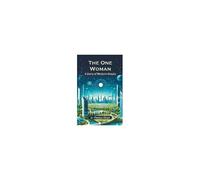 The One Woman A Story Of Modern Utopia