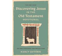 The One Year Book of Discovering Jesus in the Old Testament
