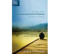 The One Year Experiencing God's Presence Devotional: 365 Daily Encounters To Bring You Closer To Him