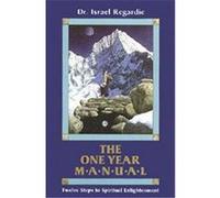The One Year Manual Israel Regardie (Auteur)