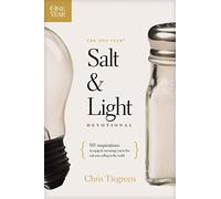 The One Year Salt & Light Devotional: 365 Inspirations to Equip and Encourage You to Live Out Your Calling in the World