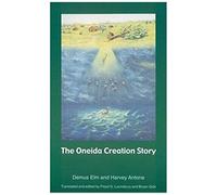 The Oneida Creation Story