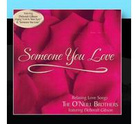 The O'Neill Brothers - Someone You Love