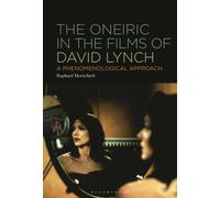 The Oneiric In The Films Of David Lynch