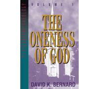 The Oneness of God: Volume 1