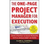 The OnePage Project Manager for Execution by Clark A. Campbell Paperback Book Clark A. Campbell, Mike Collins (Auteur)